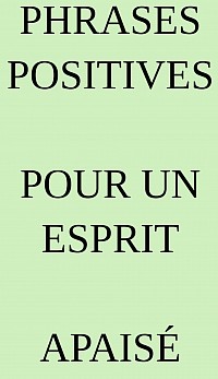 Phrases positives pour un esprit apaisé